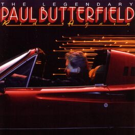 Album cover of The Legendary Paul Butterfield Rides Again
