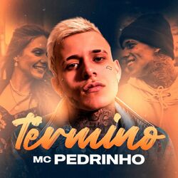 Término – Mc Pedrinho