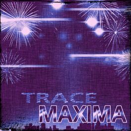 Album cover of Trace Maxima (100 Ibiza Dance Songs Essential 2015)