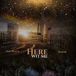 Album cover of Here Wit Me (feat. Razor)