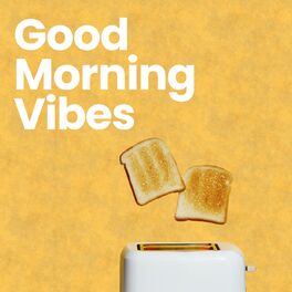 Album cover of Good Morning Vibes