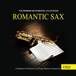 Album cover of Romantic Sax, Vol. 1 (The Premium Instrumental Collections)