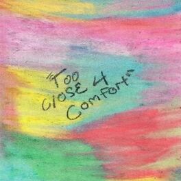 Album cover of Too Close 4 Comfort