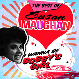 Album cover of I Wanna Be Bobby's Girl - The Best Of