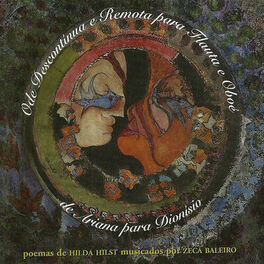 Album cover of Ode Descontínua e Remota para Flauta e Oboé de Ariana para Dionísio - Poemas de Hilda Hilst Musicados por Zeca Baleiro