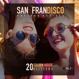 Album cover of San Frandisco, Vol. 2 (20 Golden House Glitters)