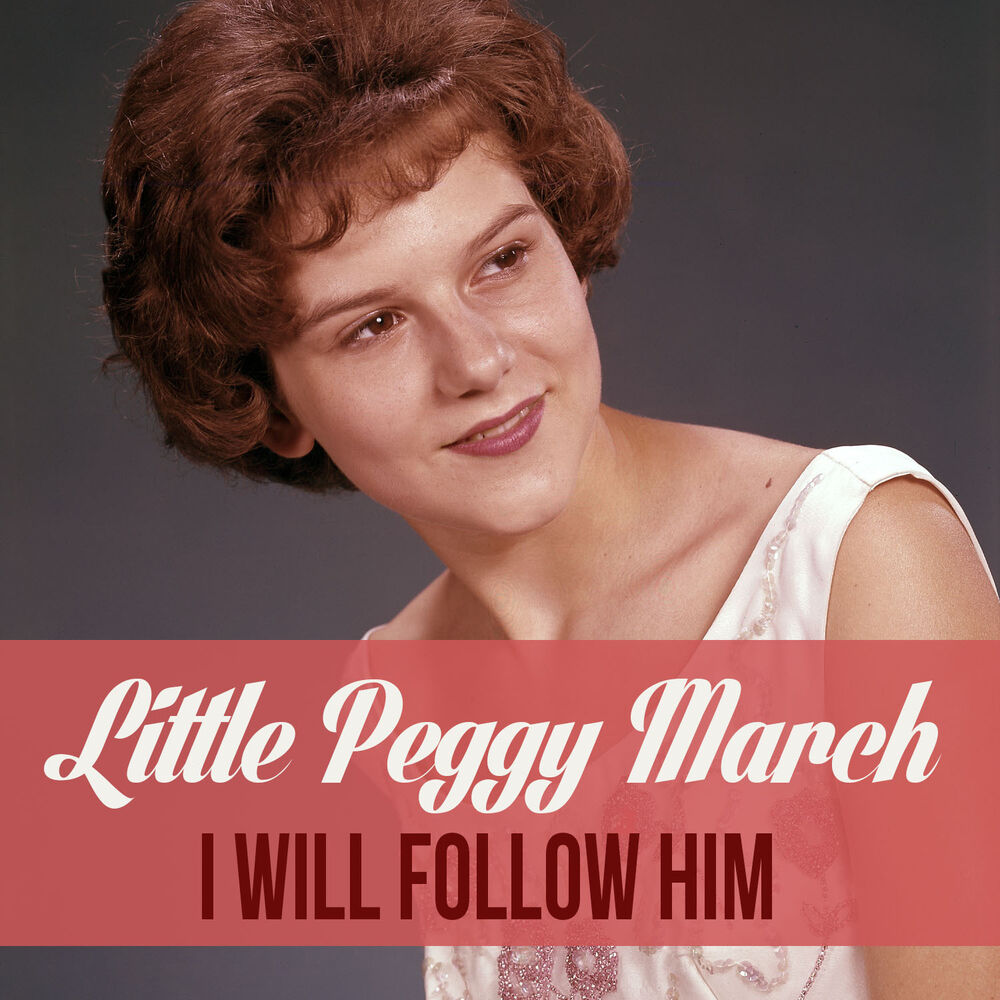 He little. Пегги Марч. Литтл Пегги Марч. Little Peggy March i will follow him. Peggy March в молодости.