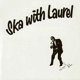 Album cover of Ska With Laurel (Deluxe)