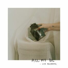 Album cover of All My Oil (Live)