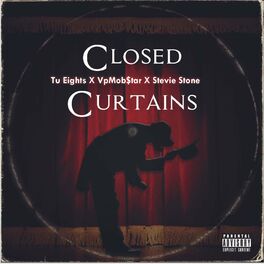 Album cover of Closed Curtains (feat. Stevie Stone, Tu Eights & Wyshmaster)