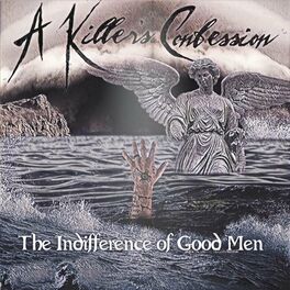 Album cover of The Indifference of Good Men