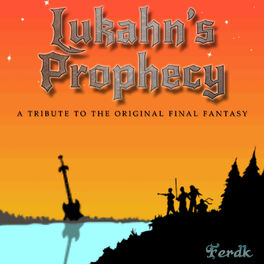 Album cover of Lukahn's Prophecy (A Tribute to the Original Final Fantasy)