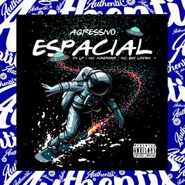 Album cover of Agressivo Espacial