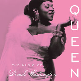 Album cover of Queen: The Music Of Dinah Washington