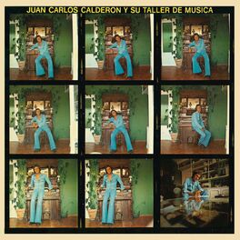 Album cover of Juan Carlos Calderón Y Su Taller de Música (Remasterizado 2021)