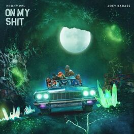 Album cover of On My Shit (feat. Joey Bada$$)