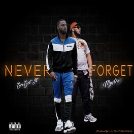 Album cover of Never Forget (feat. Mystro)