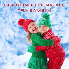 Album cover of Girotondo Di Natale Tra Bambini