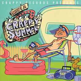 Album cover of Crappy Records Presents: Have a Crappy Summer