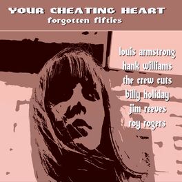 Album cover of Your Cheating Heart (Forgotten Fifties)