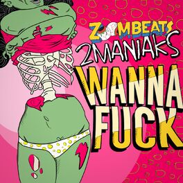 Album cover of Wanna Fuck!