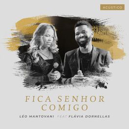 Fica, Senhor, Comigo (Acústico) Lyrics - Tributo à Celina Borges