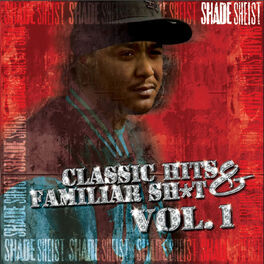 Album cover of Classic Hits & Familiar Sh*t Vol. 1