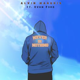 Album cover of Never Be Nothing