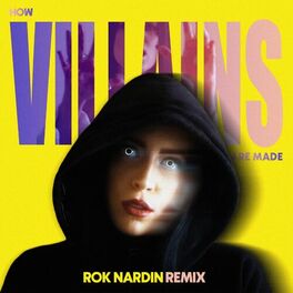 Album cover of How Villains Are Made (feat. Madalen Duke) [Rok Nardin Remix]