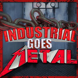 Album cover of Industrial Goes Metal