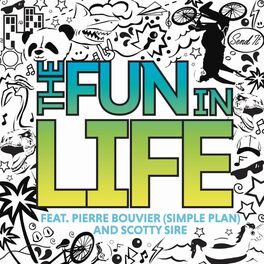 Album cover of The Fun in Life (feat. Pierre Bouvier & Scotty Sire)