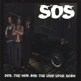 Album cover of SOS, The Mob, And The Limo Love Scam