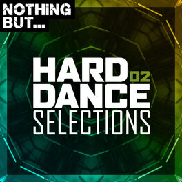 Album cover of Nothing But... Hard Dance Selections, Vol. 02