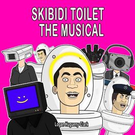 Album cover of Skibidi Toilet the Musical