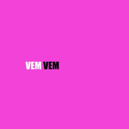 Album cover of Vem Vem