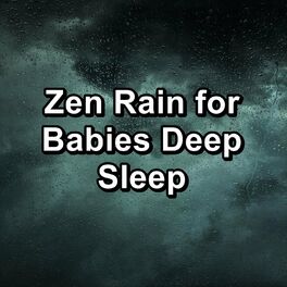 Album cover of Zen Rain for Babies Deep Sleep
