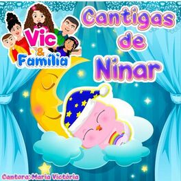 Album cover of Cantigas de Ninar: Vic e Família