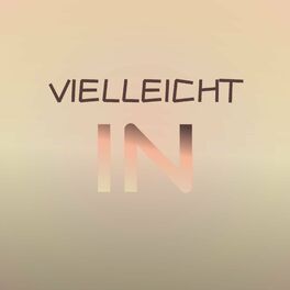 Album cover of Vielleicht In