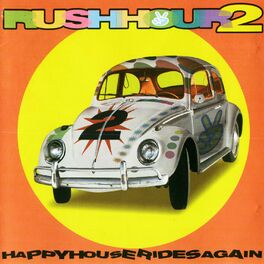 Album cover of Rush Hour 2 - Happy House Rides Again