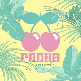 Album cover of Pacha Tropical