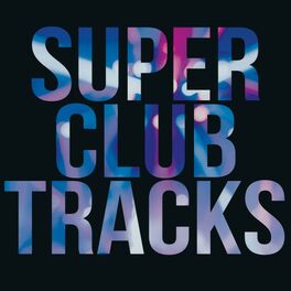 Album cover of Super Club Tracks