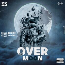 Album cover of OVER THE MOON (feat. Dahab)