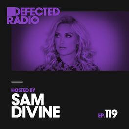 Album cover of Defected Radio Episode 119 (hosted by Sam Divine)