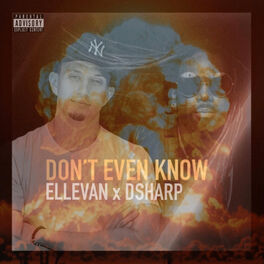 Album cover of Don't Even Know (feat. Dsharp)