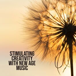 Album cover of Stimulating Creativity with New Age Music (Great Evening, Soft Music, Fantasy)