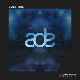 Album cover of Eton Messy, Vol. 1 (ADE Sampler)