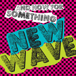 Album cover of And Now for Something New Wave