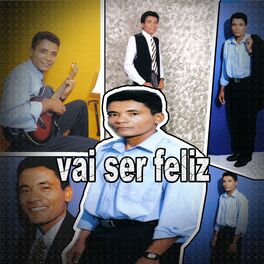 Album cover of Vai Ser Feliz