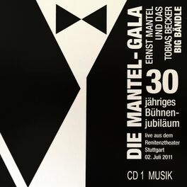 Album cover of Die Mantel Gala CD 1 -Ernst Mantel und das Tobias Becker Big Bändle