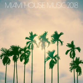 Album cover of Miami House Music 2018